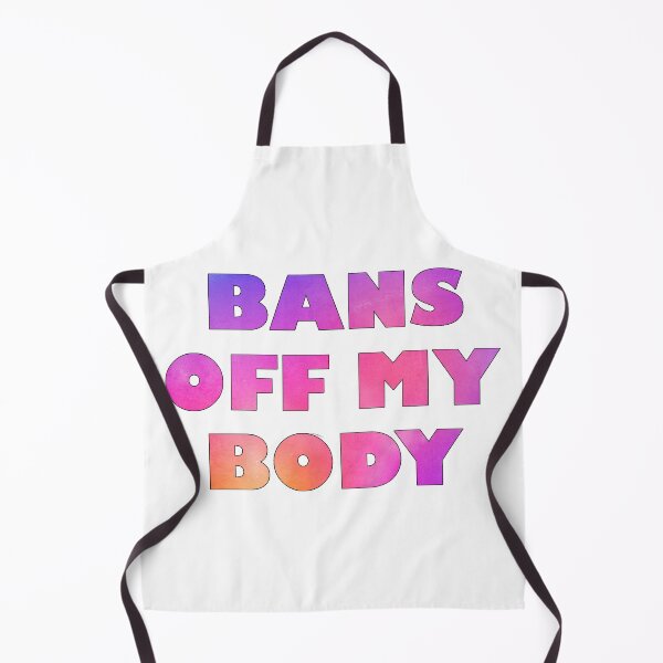 Item preview, Bans off my Body designed and sold by dev11588.