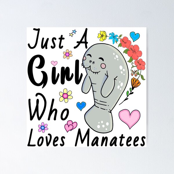 Item preview, Just A Girl Who Loves Manatees,Funny Manatee designed and sold by MoSaid.