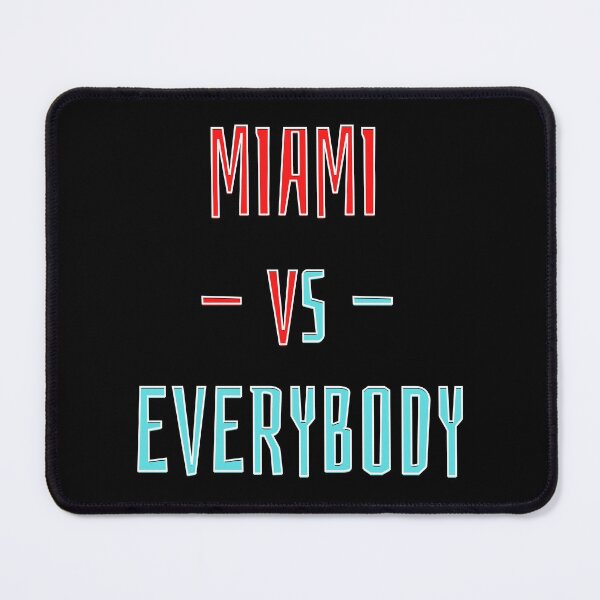 Item preview, Miami vs Everybody designed and sold by OlympicsMerch.
