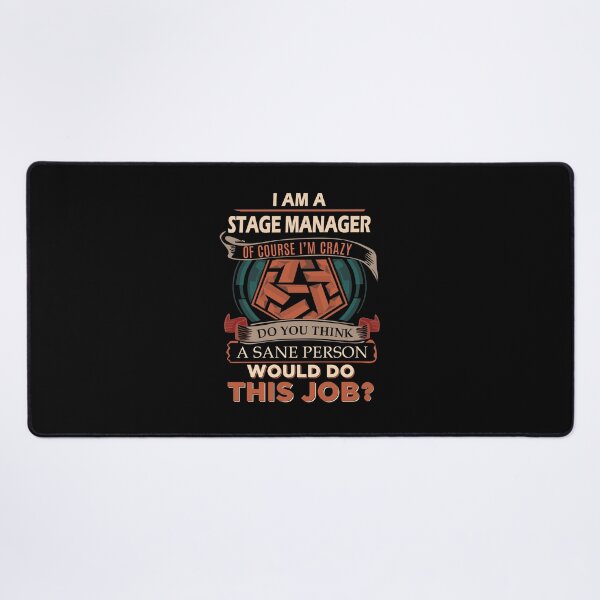 Item preview, Stage Manager T Shirt - Sane Person Gift Item Tee designed and sold by isachsenan.
