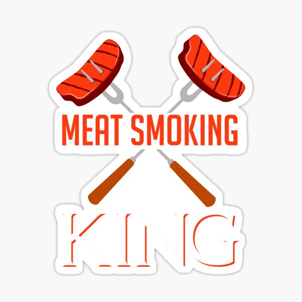 Artikel-Vorschau von Funny Meat Smoker King of Grill BBQ Barbecue Cook Grilling, designt und verkauft von quicktees.