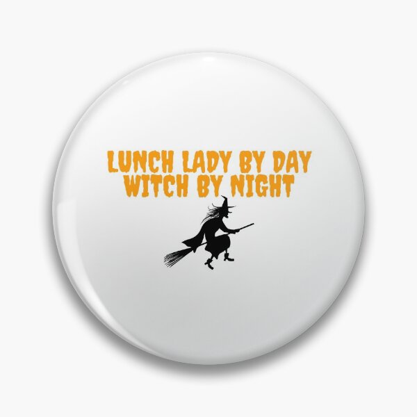 Item preview, Lunch Lady By Day Witch By Night designed and sold by Water Flick.