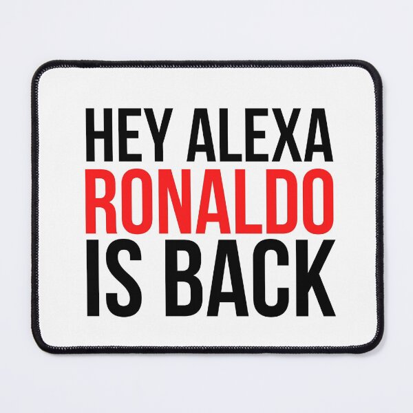 Item preview, Return to Manchester - Hey Alexa Ronaldo is Back designed and sold by ijdesigns.