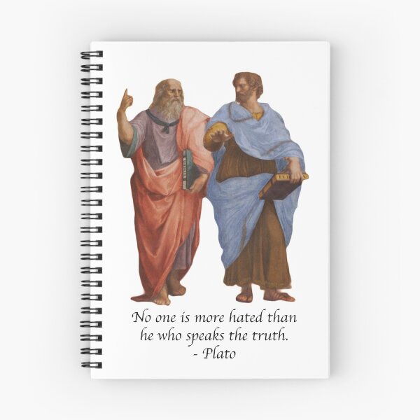 Item preview, No one is more hated than he who speaks the truth. - Plato designed and sold by Philothoughts.