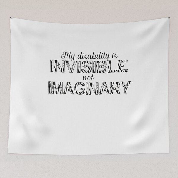 Item preview, my disability is invisible not imaginary funny quote designed and sold by KyttsyKrafts.