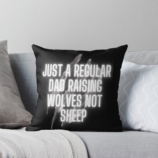 Item preview, Just a regular dad raising wolves not sheep  designed and sold by Webdesign-art.