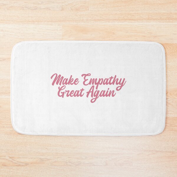 Item preview, Make Empathy Great Again ( Pink and White) designed and sold by Q3Designs.