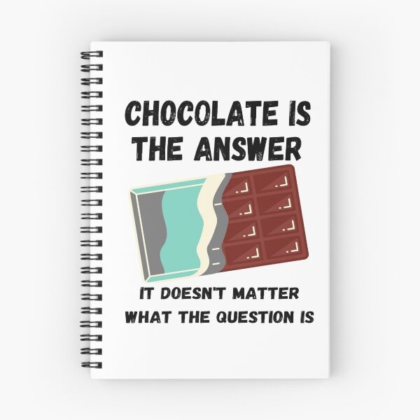 Item preview, Chocolate is the answer! - chocolate designed and sold by Jessi-Sketches.