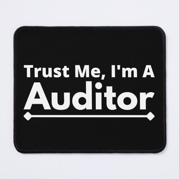 Item preview, Trust Me, I'm A Auditor designed and sold by T-shirtgallery.