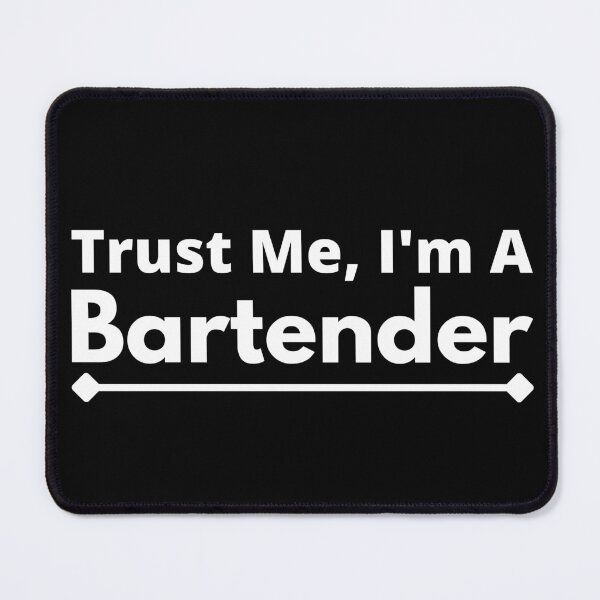Item preview, Trust Me, I'm A Bartender designed and sold by T-shirtgallery.