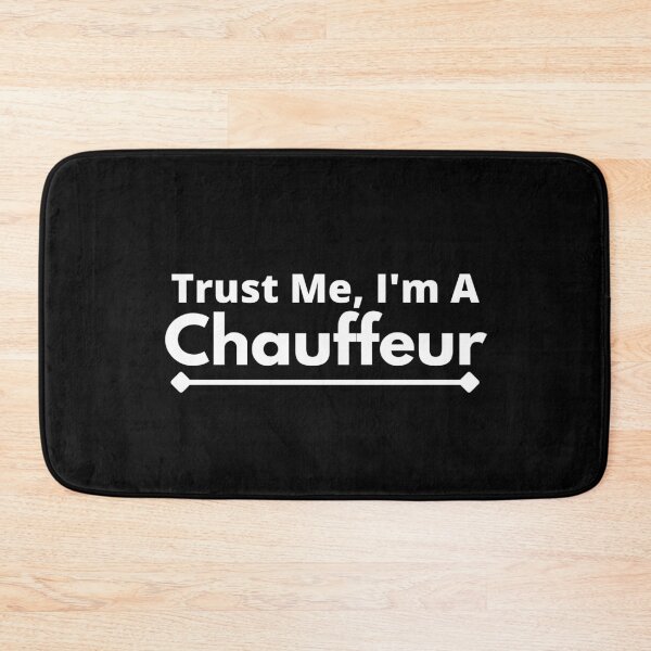 Item preview, Trust Me, I'm A Chauffeur designed and sold by T-shirtgallery.