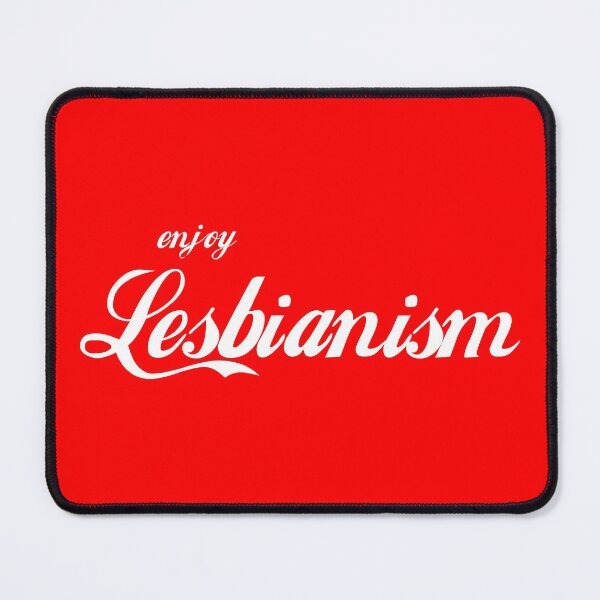 Item preview, Enjoy Lesbianism designed and sold by Good-Looking Corpse.