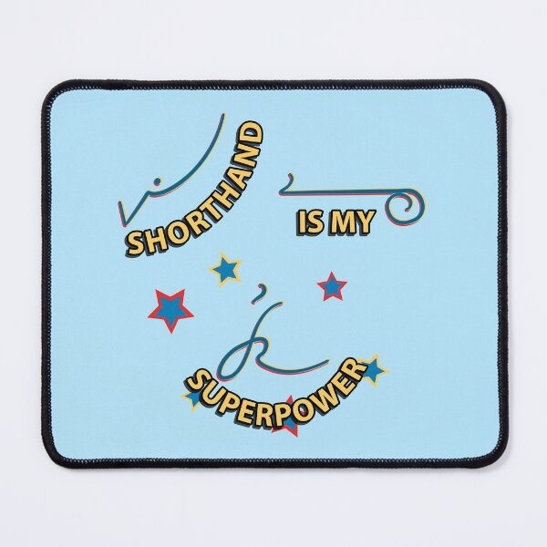 Item preview, Shorthand Is My Superpower transcribed designed and sold by tryinart.
