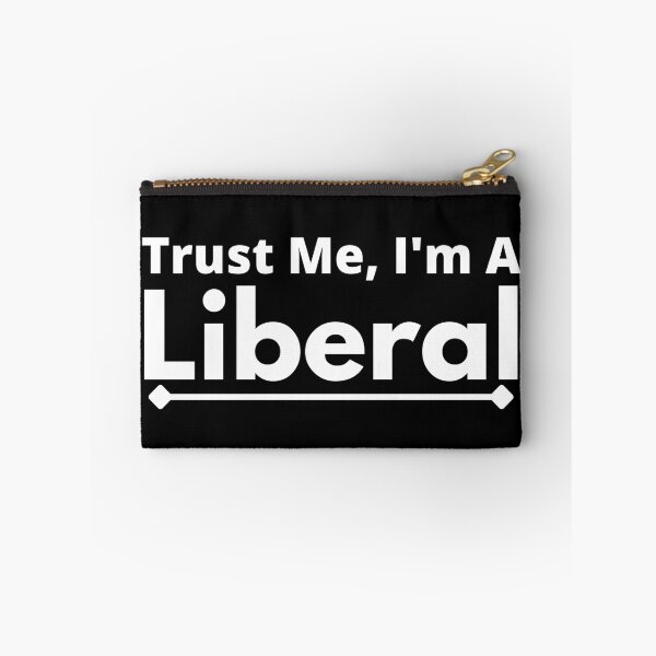 Item preview, Trust Me, I'm A Liberal  designed and sold by T-shirtgallery.