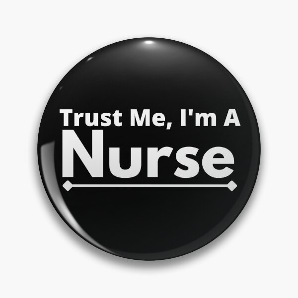 Item preview, Trust Me, I'm A Nurse  designed and sold by T-shirtgallery.