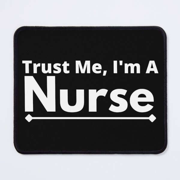 Item preview, Trust Me, I'm A Nurse  designed and sold by T-shirtgallery.