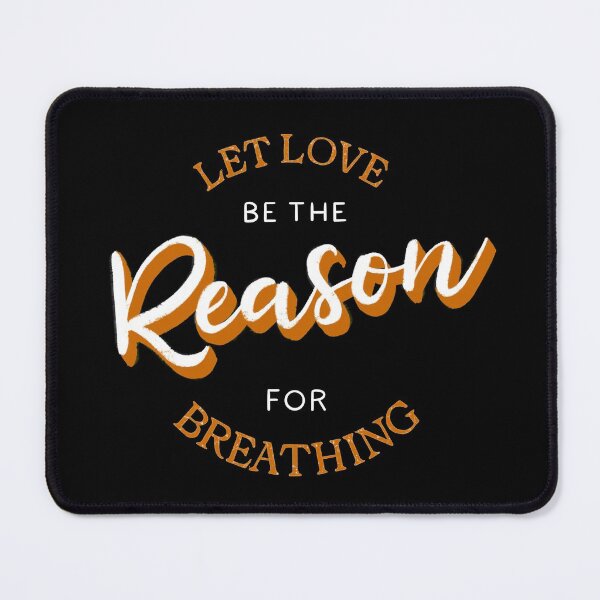 Item preview, Let Love be the reason for breathing designed and sold by LetterMeASong.