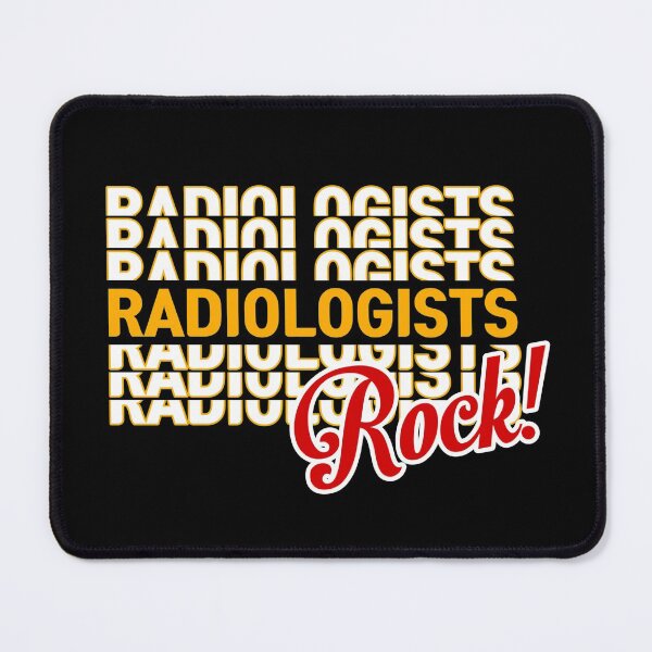 Item preview, radiologists, radiologists rock designed and sold by doctors-apparel.
