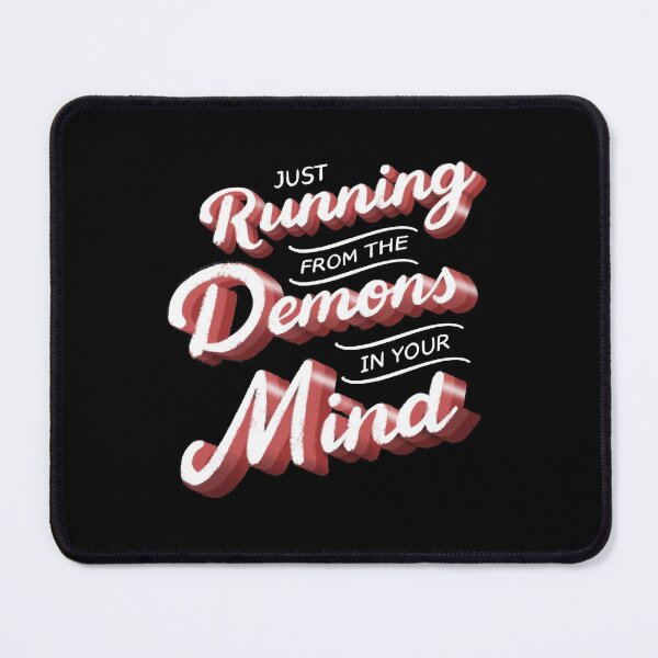 Item preview, Just Running From the Demons In Your Mind designed and sold by LetterMeASong.