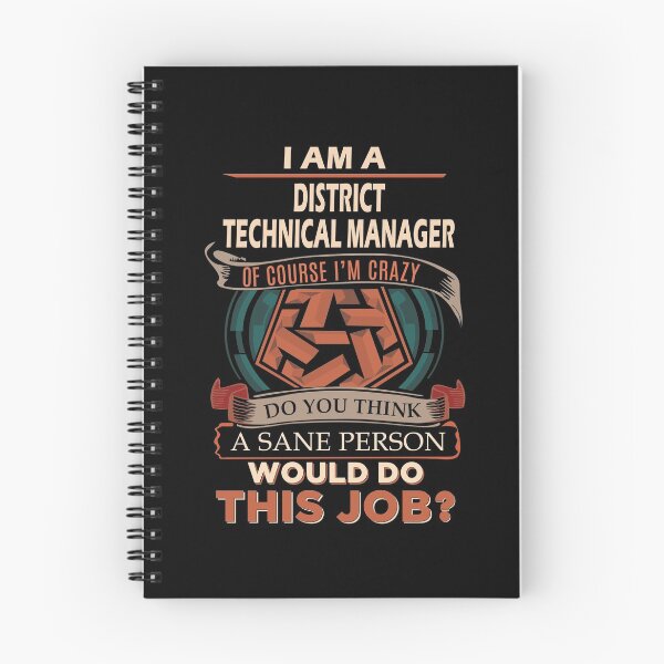 Item preview, District Technical Manager T Shirt - Sane Person Gift Item Tee designed and sold by isalvatore.