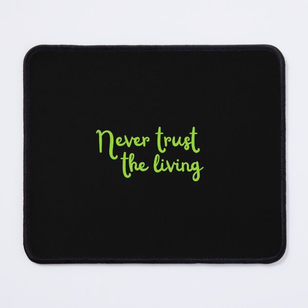 Item preview, Never trust the living - Green designed and sold by GlobalHunt.