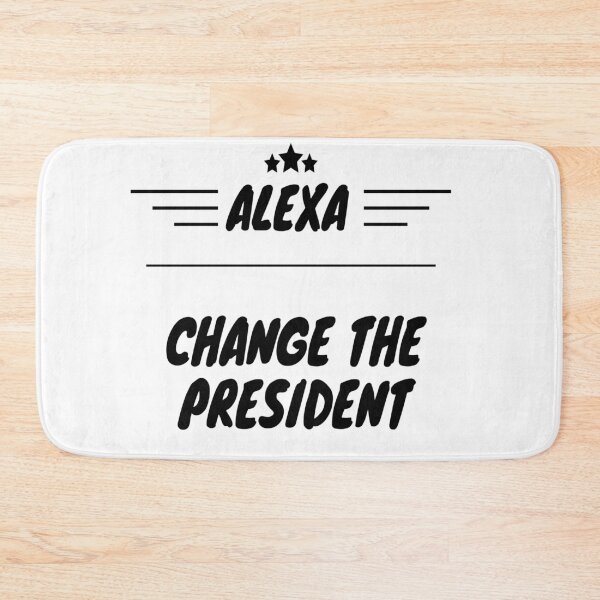 Item preview,  Alexa Change The President designed and sold by Webdesign-art.
