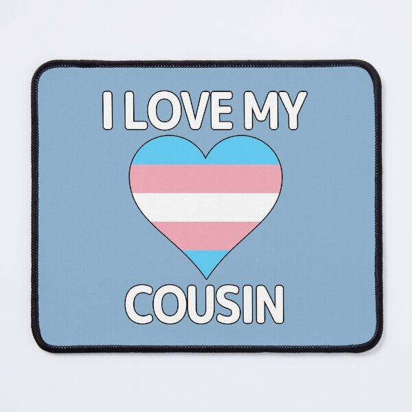 Item preview, I Love My Cousin - LGBTQ+ Transgender Pride Heart designed and sold by CoolArtGeek.