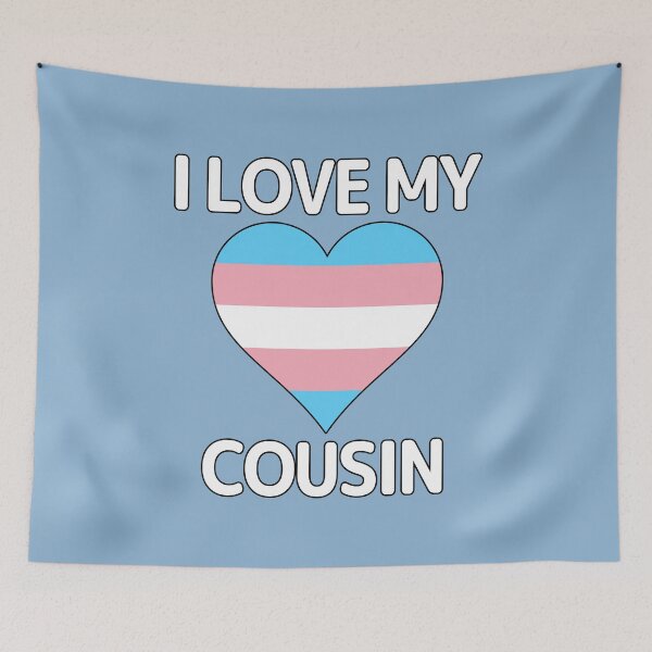 Item preview, I Love My Cousin - LGBTQ+ Transgender Pride Heart designed and sold by CoolArtGeek.