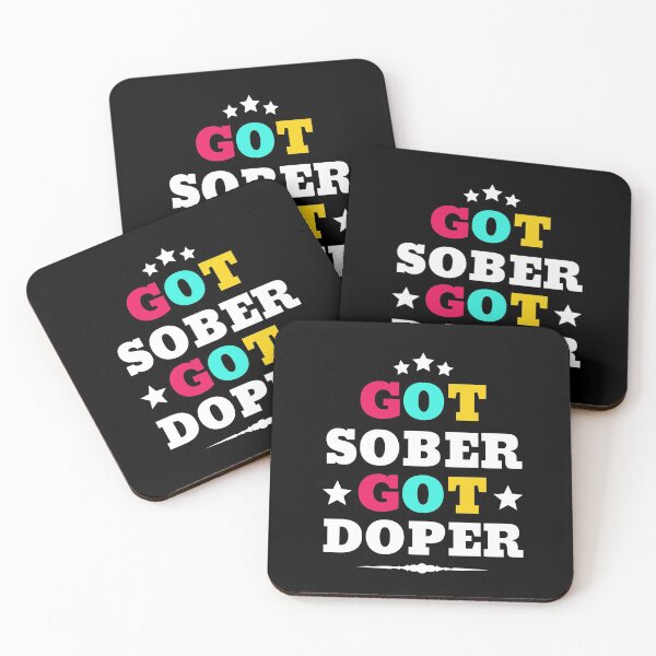 Item preview, Got Sober Got Doper Sobriety designed and sold by thecooltable.