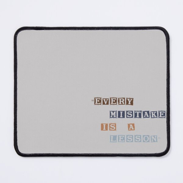 Item preview, "Every Mistake Is a Lesson." designed and sold by thechamppainter.