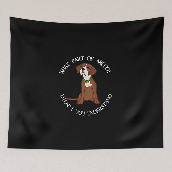 Item preview, What Part Of Aroo Don't You Understand designed and sold by TheUnknown93.