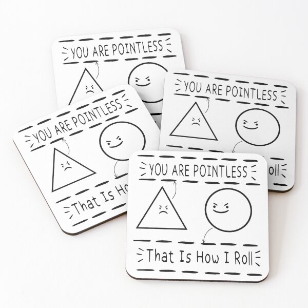 Item preview, You Are Pointless That Is How I Roll  designed and sold by gooldenfish.