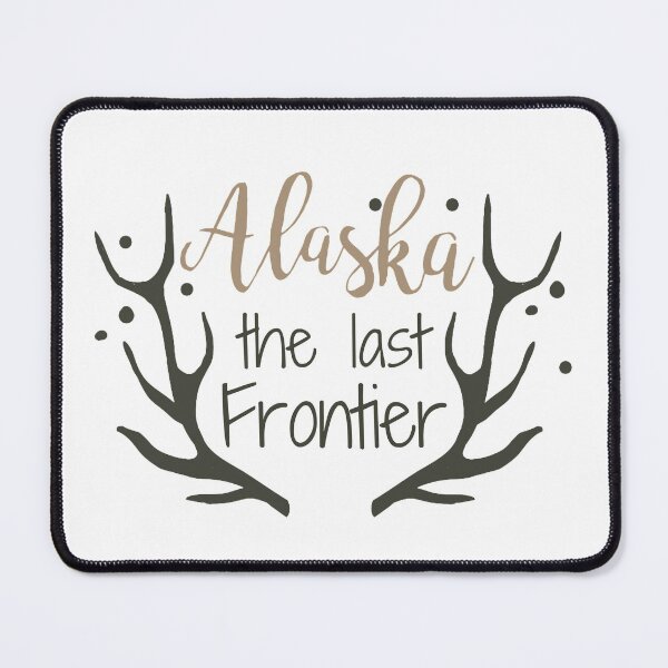 Item preview, Alaska The Last Frontier designed and sold by Y-Muqsit.