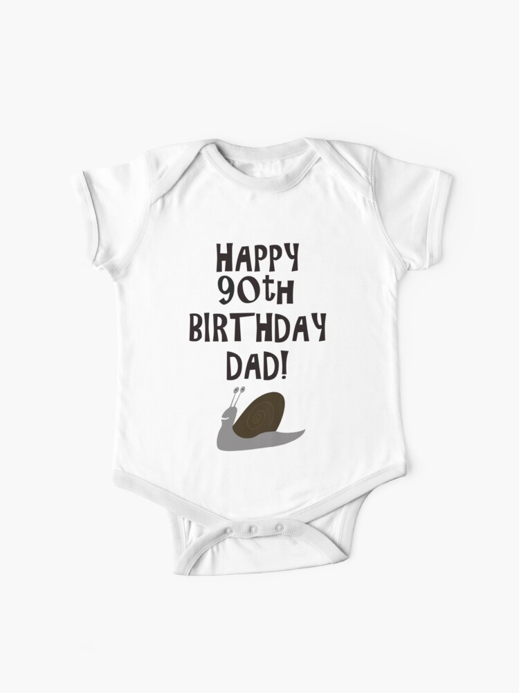 Body Para Bebe Feliz 90 Cumpleanos Papa De Funkyworm Redbubble