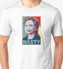 Hillary Clinton A Nasty Woman? Vote Nasty In 2016. Unisex T-Shirt