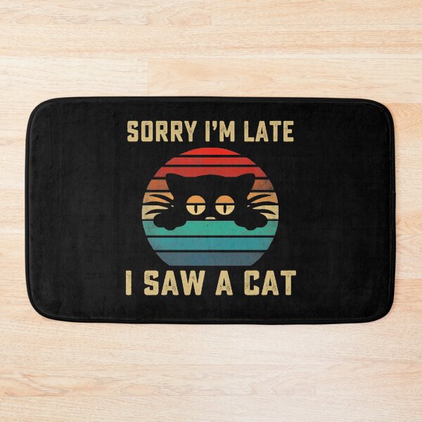 Item preview, Sorry Im Late I Saw A Cat retro vintage designed and sold by AnimaLovers.