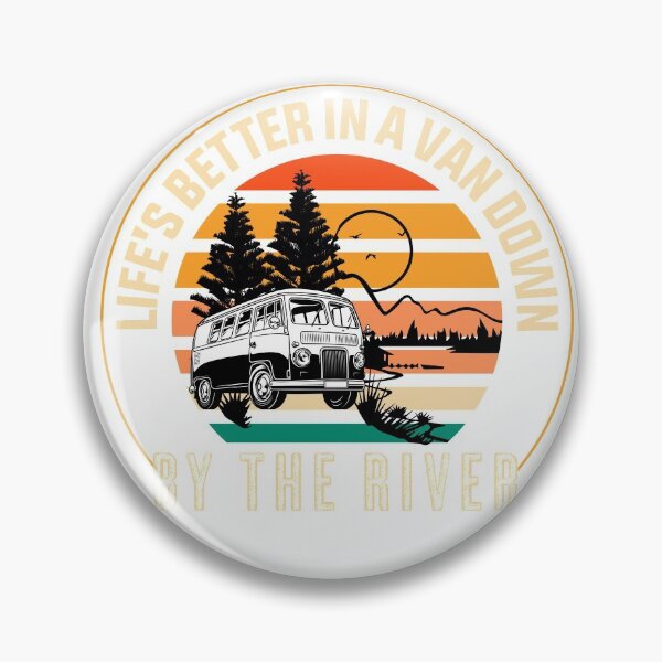 Item preview, Life's better in a Van Down By the River designed and sold by Sassylife.