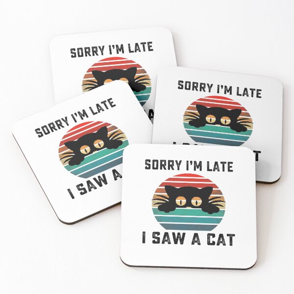 Item preview, Sorry Im Late I Saw A Cat retro vintage designed and sold by AnimaLovers.