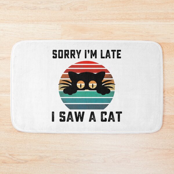 Item preview, Sorry Im Late I Saw A Cat retro vintage designed and sold by AnimaLovers.