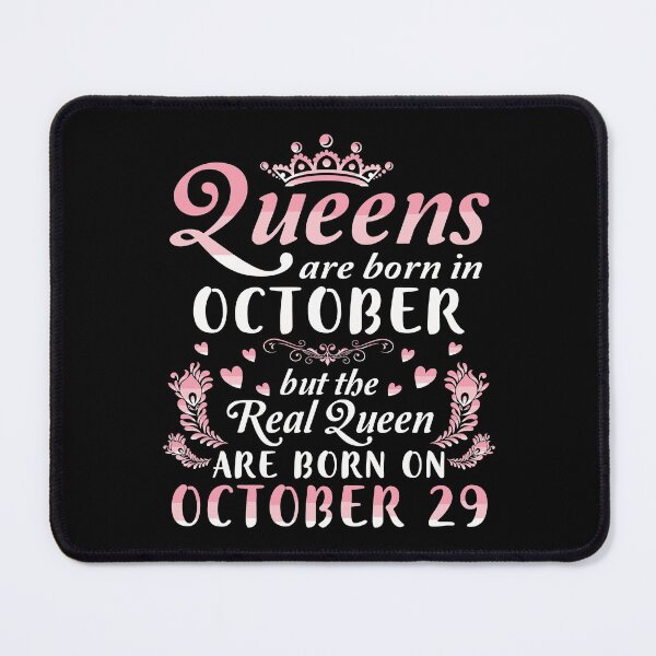 Item preview, Queens Are Born In October Real Queen Are Born On October 29 designed and sold by ichieli.