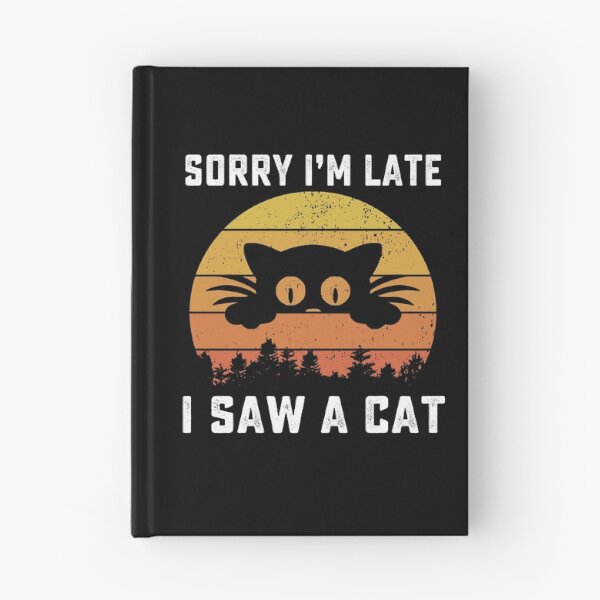 Item preview, Sorry Im Late I Saw A Cat retro vintage designed and sold by AnimaLovers.