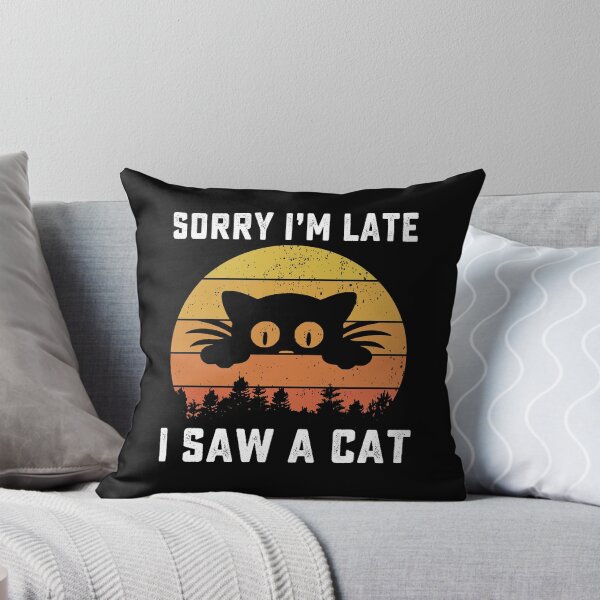 Item preview, Sorry Im Late I Saw A Cat retro vintage designed and sold by AnimaLovers.