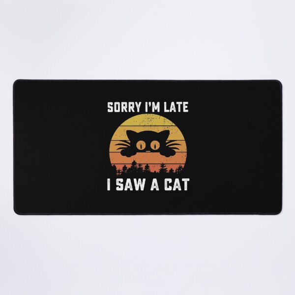 Item preview, Sorry Im Late I Saw A Cat retro vintage designed and sold by AnimaLovers.