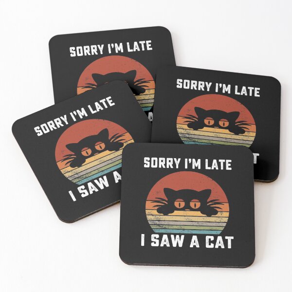 Item preview, Sorry Im Late I Saw A Cat retro vintage designed and sold by AnimaLovers.