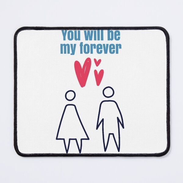 Item preview, You will be my forever designed and sold by Tonyasartprints.