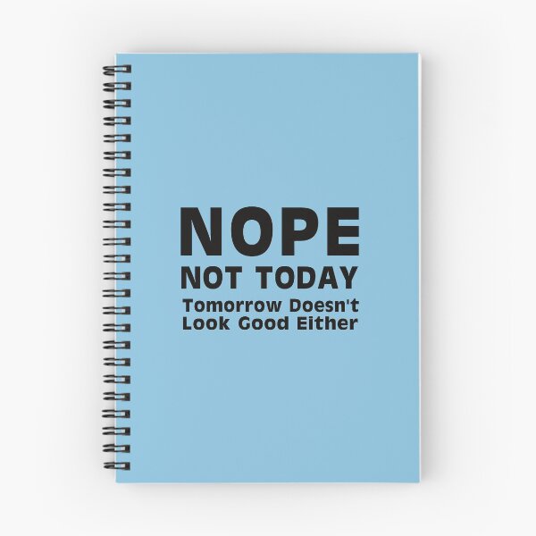Item preview, Nope. Not Today designed and sold by FiaFiaPress.