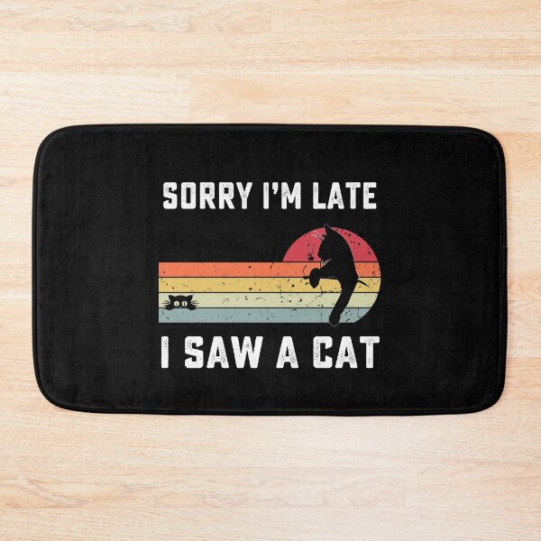 Item preview, Sorry Im Late I Saw A Cat retro vintage designed and sold by AnimaLovers.