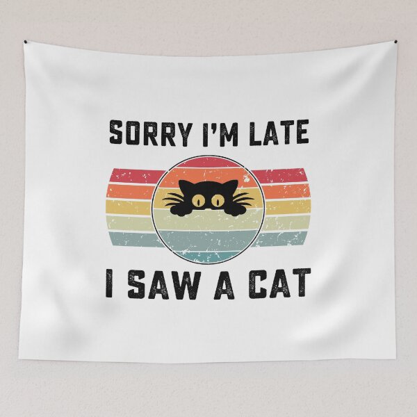 Item preview, Sorry Im Late I Saw A Cat retro vintage designed and sold by AnimaLovers.