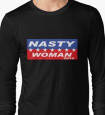 Nasty Woman T-Shirt - Hillary Long Sleeve T-Shirt