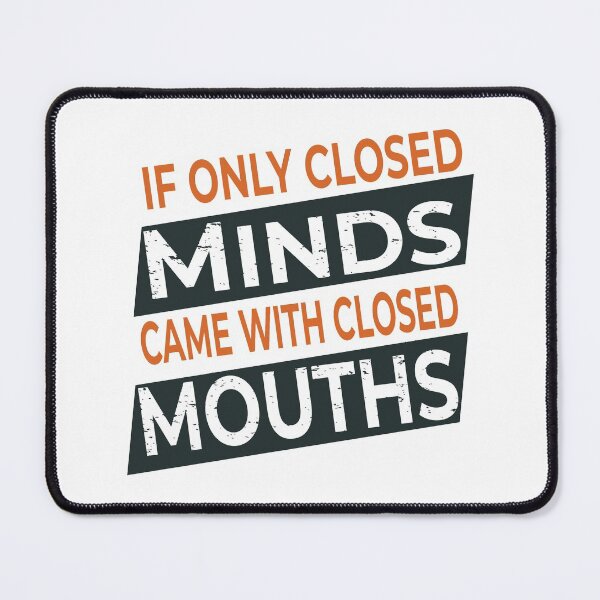 Item preview, If only closed minds came with closed mouths Vintage  designed and sold by HStudioPrints.